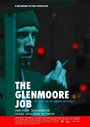 Смотреть «The Glenmoore Job» онлайн фильм в хорошем качестве