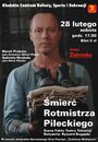 Смотреть «Smierc rotmistrza Pileckiego» онлайн фильм в хорошем качестве