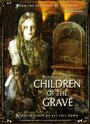 Смотреть «Children of the Grave» онлайн фильм в хорошем качестве