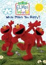 Elmo's World: What Makes You Happy? (2007) трейлер фильма в хорошем качестве 1080p