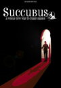 Смотреть «Суккуб» онлайн фильм в хорошем качестве