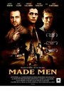 Смотреть «Made Men» онлайн фильм в хорошем качестве