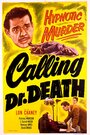 Смотреть «Calling Dr. Death» онлайн фильм в хорошем качестве
