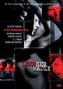Смотреть «Love Her Madly» онлайн фильм в хорошем качестве