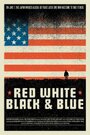 Red White Black & Blue (2006) кадры фильма смотреть онлайн в хорошем качестве