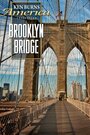Смотреть «Бруклинский мост» онлайн фильм в хорошем качестве