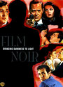 Смотреть «Film Noir: Bringing Darkness to Light» онлайн фильм в хорошем качестве