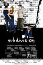 Смотреть «Subdivision» онлайн фильм в хорошем качестве