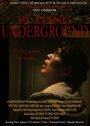 Смотреть «Playing Underground» онлайн фильм в хорошем качестве