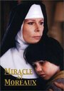 Смотреть «Miracle at Moreaux» онлайн фильм в хорошем качестве