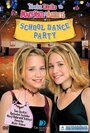 Смотреть «Вы приглашены на школьные танцы к Мэри-Кейт и Эшли» онлайн фильм в хорошем качестве