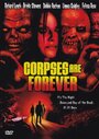 Corpses Are Forever (2004)
