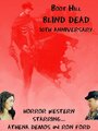 Смотреть «Boot Hill Blind Dead» онлайн фильм в хорошем качестве