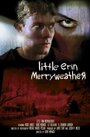 Крошка Эрин Меривезер (2003) трейлер фильма в хорошем качестве 1080p