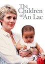 Смотреть «The Children of An Lac» онлайн фильм в хорошем качестве