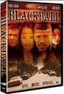 Смотреть «Black Ball» онлайн фильм в хорошем качестве