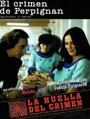 Смотреть «La huella del crimen 2: El crimen de Perpignán» онлайн фильм в хорошем качестве