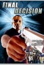 Смотреть «Final Decision» онлайн фильм в хорошем качестве