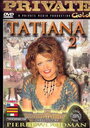 Смотреть «Татьяна 2» онлайн фильм в хорошем качестве