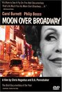 Смотреть «Moon Over Broadway» онлайн фильм в хорошем качестве