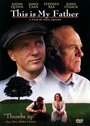 Все о моем отце (1998) кадры фильма смотреть онлайн в хорошем качестве