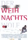 Смотреть «Der Weihnachtswolf» онлайн фильм в хорошем качестве