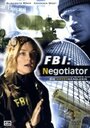 Смотреть «ФБР: Переговорщик» онлайн фильм в хорошем качестве