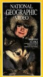 Смотреть «Braving Alaska» онлайн фильм в хорошем качестве