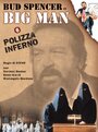 Смотреть «Big Man: Polizza inferno» онлайн фильм в хорошем качестве