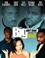 Смотреть «Big Ain't Bad» онлайн фильм в хорошем качестве