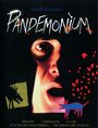 Смотреть «Pandemonium» онлайн фильм в хорошем качестве