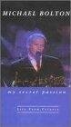 Michael Bolton: My Secret Passion - Live from Catania (1998) трейлер фильма в хорошем качестве 1080p