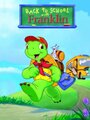 Смотреть «Back to School with Franklin» онлайн фильм в хорошем качестве