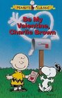 Смотреть «С Днем святого Валентина, Чарли Браун» онлайн в хорошем качестве