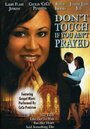 Don't Touch If You Ain't Prayed (2005) трейлер фильма в хорошем качестве 1080p