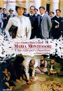 Мария Монтессори: Жизнь ради детей (2007) кадры фильма смотреть онлайн в хорошем качестве