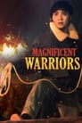 Смотреть «Великолепные воины» онлайн фильм в хорошем качестве
