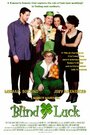 Смотреть «Blind Luck» онлайн фильм в хорошем качестве