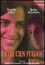 Смотреть «Entre cien fuegos» онлайн фильм в хорошем качестве