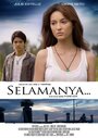 Смотреть «Selamanya» онлайн фильм в хорошем качестве