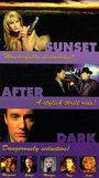 Смотреть «Sunset After Dark» онлайн фильм в хорошем качестве