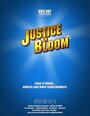 Justice in Bloom (2006)