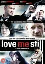 Love Me Still (2008) скачать бесплатно в хорошем качестве без регистрации и смс 1080p