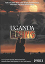 Uganda Rising (2006) трейлер фильма в хорошем качестве 1080p