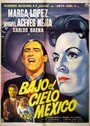 Bajo el cielo de México (1958) кадры фильма смотреть онлайн в хорошем качестве