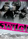 Свитч (2007) трейлер фильма в хорошем качестве 1080p