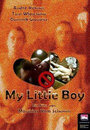 Смотреть «Мой маленький мальчик» онлайн фильм в хорошем качестве