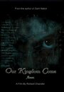 Смотреть «Our Kingdom Come» онлайн фильм в хорошем качестве
