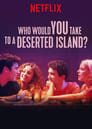 Кого бы вы взяли на необитаемый остров? (2019)