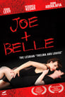 Смотреть «Джо + Белль» онлайн фильм в хорошем качестве